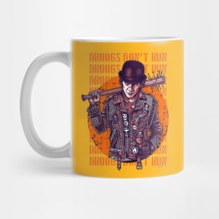 Clockwork Orange Droogs Don't Run Mug